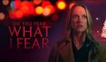 Watch Do You Fear What I Fear M4uhd