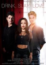 Watch Drink Slay Love M4uhd
