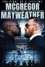 Watch The Fight of a Lifetime: McGregor vs Mayweather M4uhd