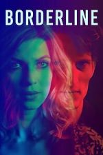 Watch Borderline M4uhd