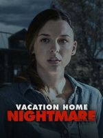 Watch Vacation Home Nightmare M4uhd