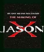 Watch By Any Means Necessary: The Making of \'Jason X\' M4uhd