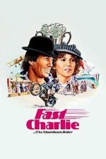 Watch Fast Charlie... the Moonbeam Rider M4uhd
