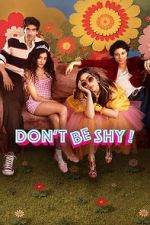 Watch Don\'t Be Shy! M4uhd