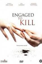 Watch Engaged to Kill M4uhd
