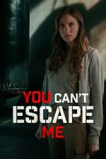 Watch You Can't Escape Me M4uhd
