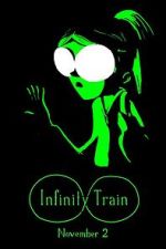 Watch Infinity Train (TV Short 2016) M4uhd