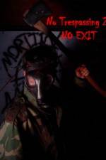Watch No Trespassing 2 No Exit M4uhd