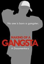 Watch Making of a Gangsta M4uhd