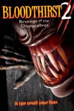 Watch Bloodthirst 2 Revenge of the Chupacabras M4uhd