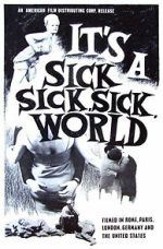 Watch It\'s a Sick, Sick, Sick World M4uhd