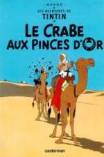 Watch Les aventures de Tintin Le crabe aux pinces d'or 1 M4uhd