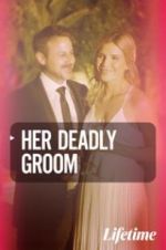 Watch Her Deadly Groom M4uhd