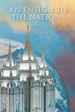 Watch An Ensign to the Nations M4uhd