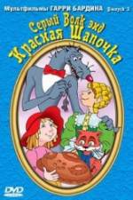 Watch Seryy Volk end Krasnaya Shapochka M4uhd