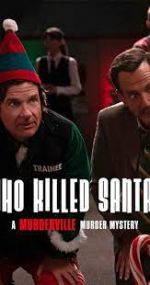Watch Who Killed Santa? A Murderville Murder Mystery M4uhd
