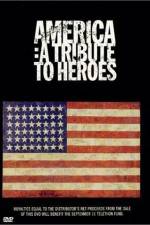 Watch America A Tribute to Heroes M4uhd