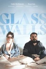 Watch Glass Walls M4uhd