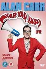 Watch Alan Carr - Yap, Yap, Yap! M4uhd
