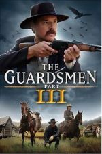 Watch The Guardsmen: Part 3 M4uhd
