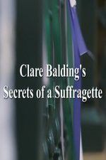 Watch Clare Balding\'s Secrets of a Suffragette M4uhd