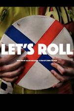 Watch Let\'s Roll M4uhd