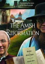 Watch The Amish and the Reformation M4uhd