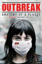 Watch Outbreak Anatomy of a Plague M4uhd