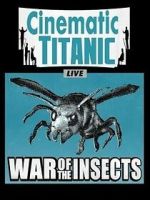 Watch Cinematic Titanic: War of the Insects M4uhd