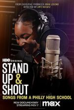 Watch Stand Up & Shout: Songs From a Philly High School M4uhd