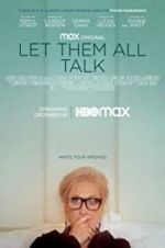 Watch Let Them All Talk M4uhd
