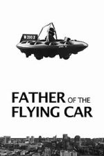 Watch Father of the Flying Car M4uhd