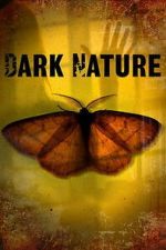 Watch Dark Nature M4uhd