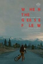 Watch When the Geese Flew (Short 2025) M4uhd