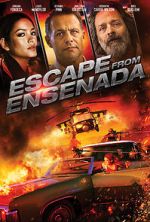 Watch Escape from Ensenada M4uhd