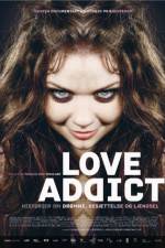 Watch Love Addict M4uhd