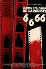 Watch 6.6.66 Beyond the Halls of Paradise M4uhd