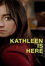 Watch Kathleen Is Here M4uhd