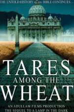 Watch Tares Among the Wheat: Sequel to a Lamp in the Dark M4uhd