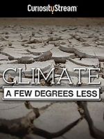 Watch Climate: A Few Degrees Less M4uhd