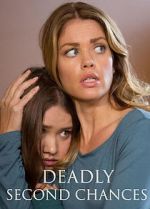 Watch Deadly Second Chances M4uhd