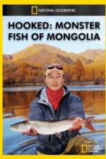 Watch National Geographic Hooked  Monster Fish of Mongolia M4uhd