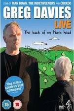 Watch Greg Davies Live 2013: The Back Of My Mums Head M4uhd