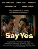 Watch Say Yes M4uhd