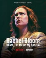 Watch Rachel Bloom: Death, Let Me Do My Special M4uhd