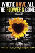 Watch Where Have All the Flowers Gone? M4uhd