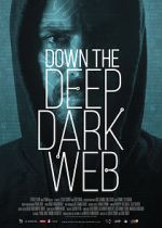 Watch Down the Deep, Dark Web M4uhd