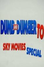 Watch Dumb And Dumber To: Sky Movies Special M4uhd