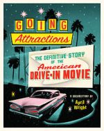 Watch Going Attractions: The Definitive Story of the American Drive-in Movie M4uhd