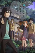 Watch Anohana: The Flower We Saw That Day - Letter to Menma M4uhd